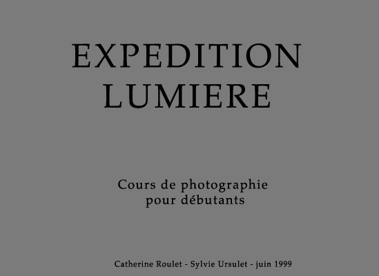 EXPEDITION
LUMIERE
